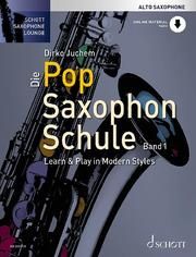 Die Pop Saxophon Schule 1 Juchem, Dirko 9783795720568