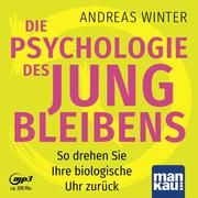 Die Psychologie des Jungbleibens. Hörbuch mit Audio-Coaching Winter, Andreas 9783863746483