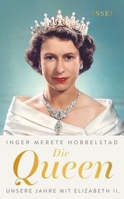 Die Queen Hobbelstad, Inger Merete 9783458682691