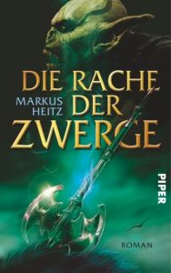 Die Rache der Zwerge Heitz, Markus 9783492701143