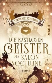 Die rastlosen Geister des Salon Nocturne Schuhen, Stefanie 9783492506014