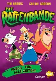 Die Rattenbande - Frech für alle Zeiten Harris, Tim 9783751204897