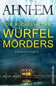 Die Rückkehr des Würfelmörders Ahnhem, Stefan 9783864931215