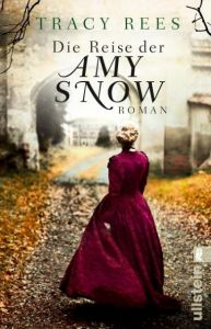 Die Reise der Amy Snow Rees, Tracy 9783548289809