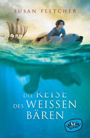 Die Reise des weißen Bären Fletcher, Susan 9783961770939