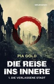 Die Reise ins Innere Gold, Pia 9783966390767