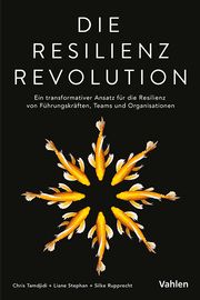 Die Resilienz Revolution Tamdjidi, Chris/Stephan, Liane/Rupprecht, Silke 9783800673605