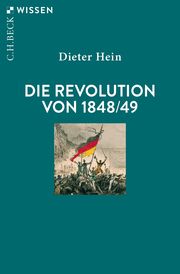 Die Revolution von 1848/49 Hein, Dieter 9783406824296