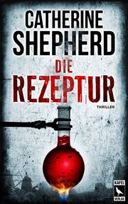 Die Rezeptur Shepherd, Catherine 9783944676357