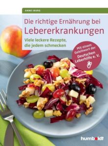 Die richtige Ernährung bei Lebererkrankungen Iburg, Anne 9783899938685