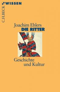 Die Ritter Ehlers, Joachim 9783406508929