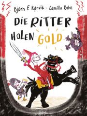 Die Ritter holen Gold Rørvik, Bjørn F 9783711740373