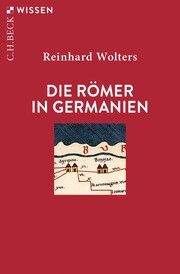 Die Römer in Germanien Wolters, Reinhard 9783406821233