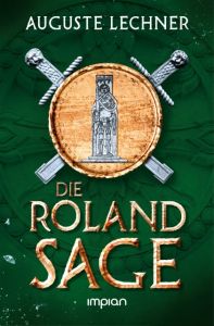 Die Rolandsage Lechner, Auguste 9783962690151