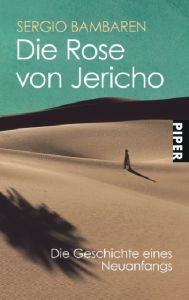 Die Rose von Jericho Bambaren, Sergio 9783492251952