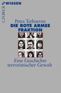 Die Rote Armee Fraktion Terhoeven, Petra 9783406712357