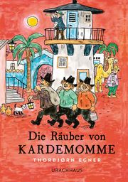 Die Räuber von Kardemomme Egner, Thorbjørn 9783825153359