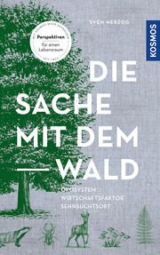 Die Sache mit dem Wald Herzog, Sven 9783440175293