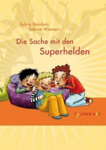 Die Sache mit den Superhelden Heinlein, Sylvia 9783939944379