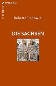 Die Sachsen Ludowici, Babette 9783406790768