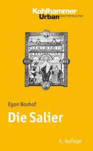 Die Salier Boshof, Egon (Dr.) 9783170201835