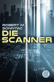 Die Scanner Sonntag, Robert M 9783733507589