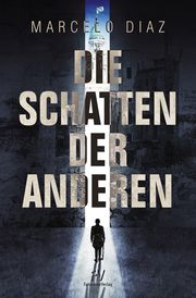 Die Schatten der Anderen Díaz, Marcelo 9783941436473