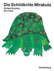 Die Schildkröte Mirakula Carle, Eric/Buckley, Richard 9783836942898