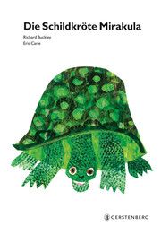 Die Schildkröte Mirakula Carle, Eric/Buckley, Richard 9783836962520