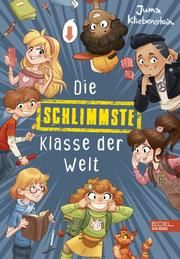 Die schlimmste Klasse der Welt 1 Kliebenstein, Juma 9783961291984