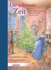 Die schönste Zeit Rilke, Rainer Maria/Andersen, Hans Christian/Storm, Theodor 9783451034879