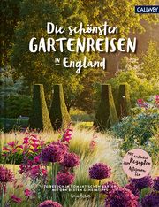 Die schönsten Gartenreisen in England Birne, Anja 9783766725097