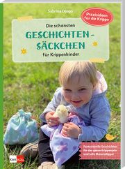 Die schönsten Geschichtensäckchen für Krippenkinder Djogo, Sabrina 9783960462071