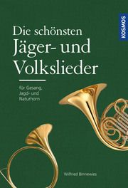 Die schönsten Jäger- und Volkslieder Binnewies, Wilfried 9783440181560