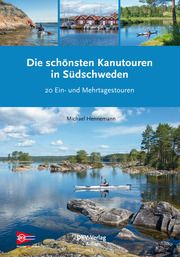 Die schönsten Kanutouren in Südschweden Hennemann, Michael 9783937743998