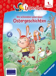 Die schönsten Leseraben-Ostergeschichten - lesen lernen mit dem Leseraben - Erstlesebuch - Kinderbuch ab 6 Jahren - Lesen lernen 1. Klasse Jungen und Mädchen (Leserabe 1. Klasse) Tino/Klein, Martin/Krüger, Thomas 9783473463824