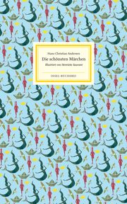 Die schönsten Märchen Andersen, Hans Christian 9783458200437