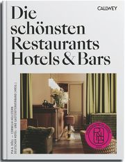 Die schönsten Restaurants, Hotels & Bars 2024 Döll, Pia A/Hellstern, Cornelia 9783766726896