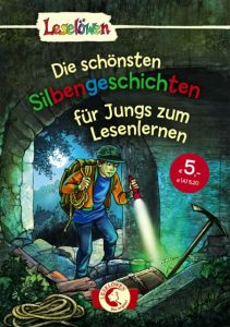 Die schönsten Silbengeschichten für Jungs zum Lesenlernen Hanauer, Michaela/THiLO/Fischer-Hunold, Alexandra 9783785583364