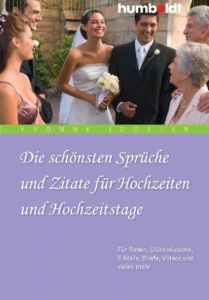 Die schönsten Sprüche und Zitate für Hochzeiten und Hochzeitstage Joosten, Yvonne 9783869100081