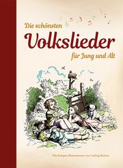 Die schönsten Volkslieder für Jung und Alt Ludwig Richter 9783897363458