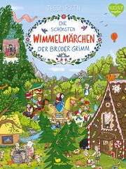 Die schönsten Wimmelmärchen der Brüder Grimm Elena Bruns 9783734815836