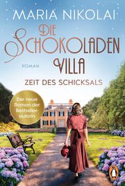 Die Schokoladenvilla - Zeit des Schicksals Nikolai, Maria 9783328104070