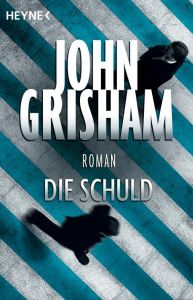 Die Schuld Grisham, John 9783453877863