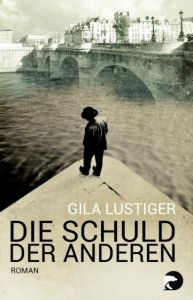 Die Schuld der anderen Lustiger, Gila 9783833310430