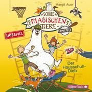 Die Schule der magischen Tiere - Der Hausschuh-Dieb Auer, Margit 9783745601855