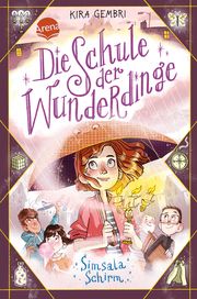 Die Schule der Wunderdinge - Simsala Schirm Gembri, Kira 9783401605753