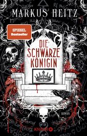 Die Schwarze Königin Heitz, Markus 9783426227817