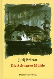 Die Schwarze Mühle Brezan, Jurij 9783742020222