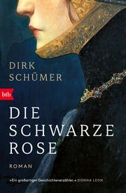 Die schwarze Rose Schümer, Dirk 9783442773541